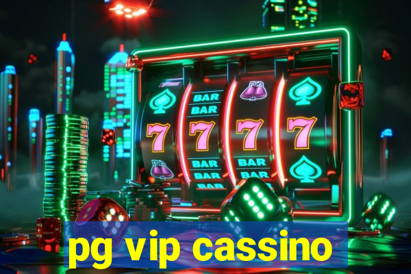 pg vip cassino